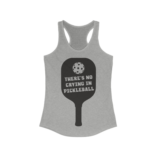 No Crying In Pickleball Ideal Racerback Tank