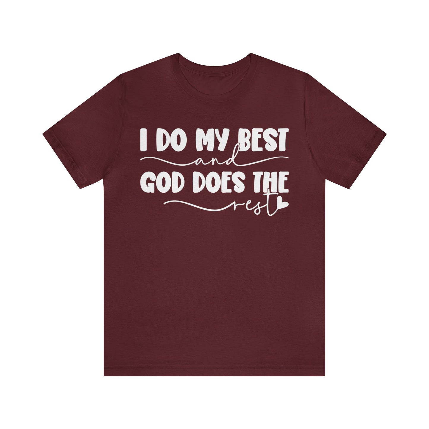 I Do My Best Jersey Short Sleeve Tee