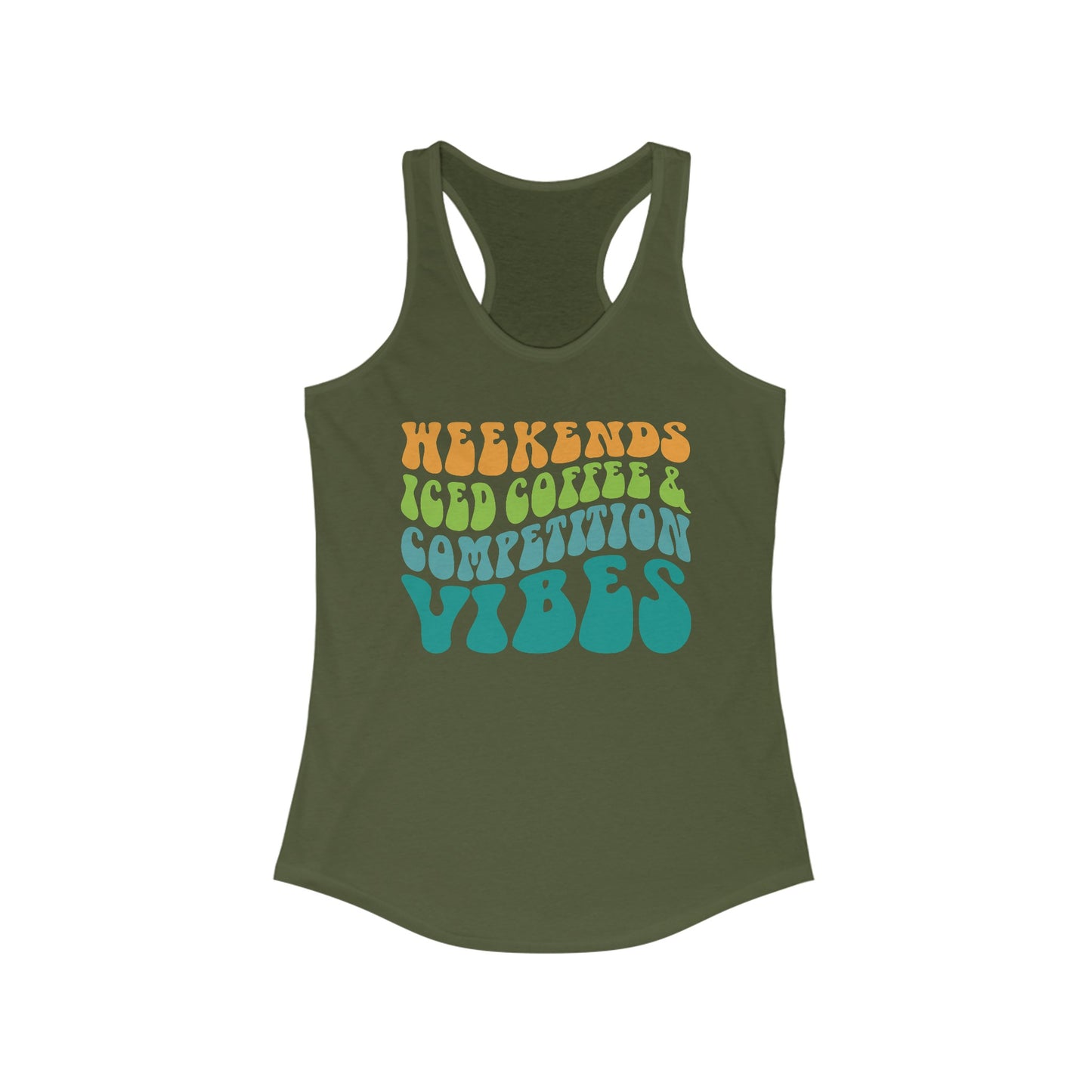 Weekends Iced Coffee and Competition Vibes Women's Ideal Racerback Tank