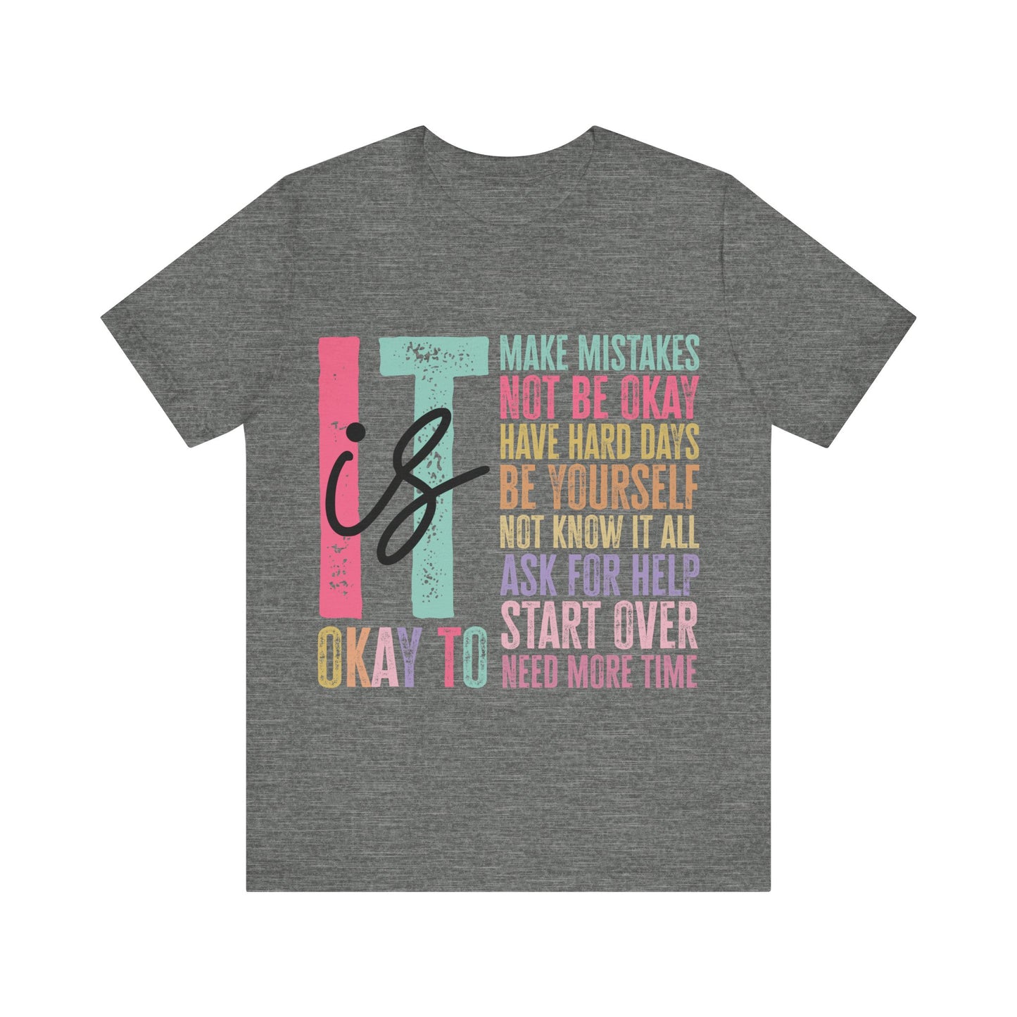 It Is  Jersey Short Sleeve Tee