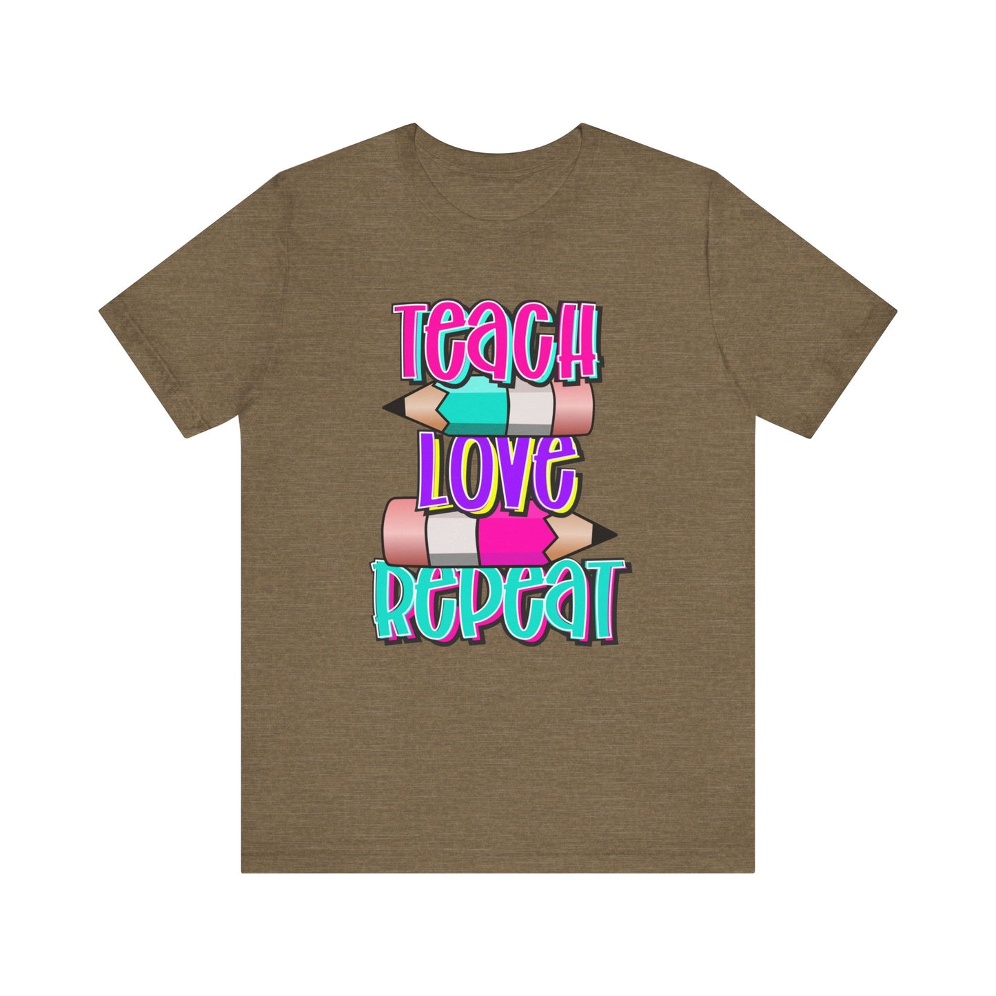Teach Love Repeat Jersey Short Sleeve Tee