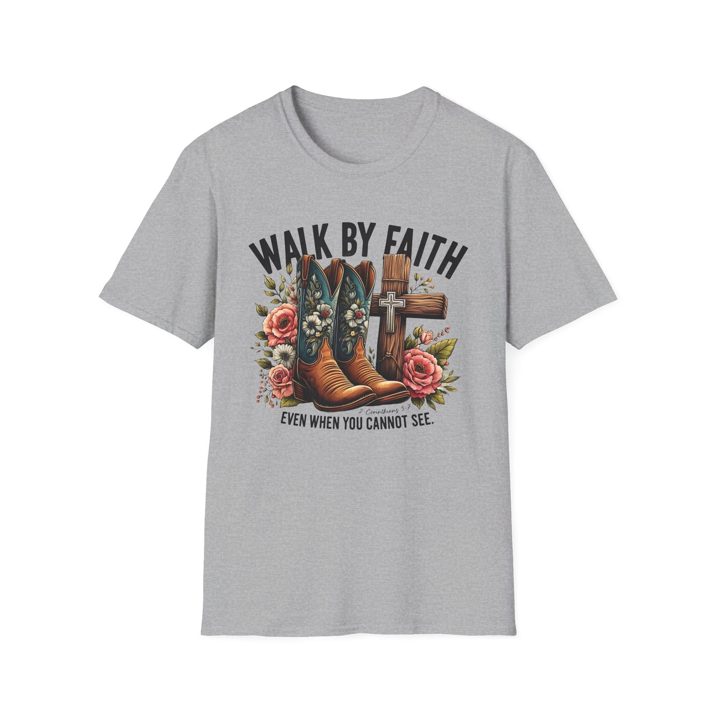 Walk By Faith Even When You Cannot See Softstyle T-Shirt