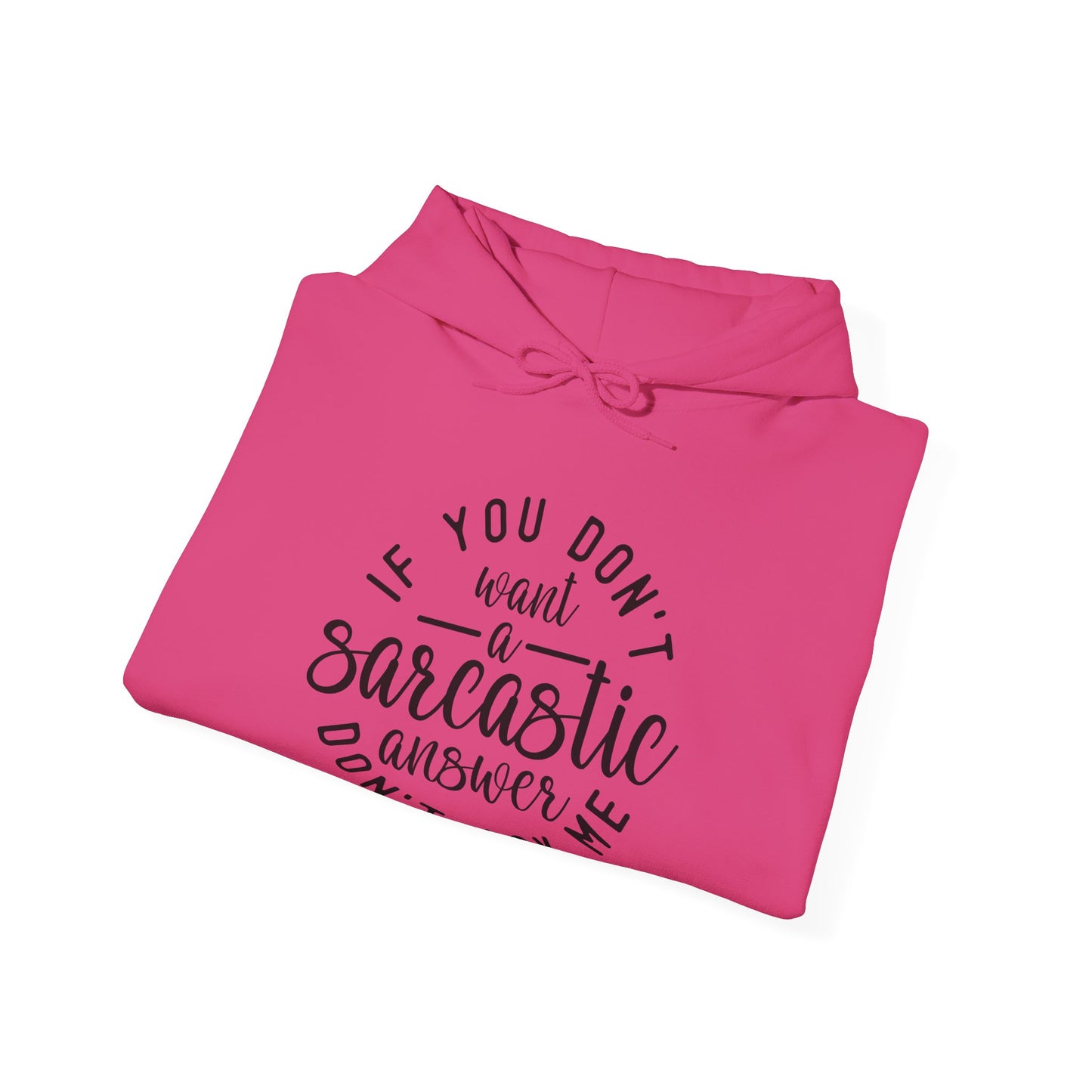 Sarcastic Answer Heavy Blend™ Hooded Sweatshirt