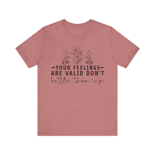 Your Feelings Are Vaild Jersey Short Sleeve Tee