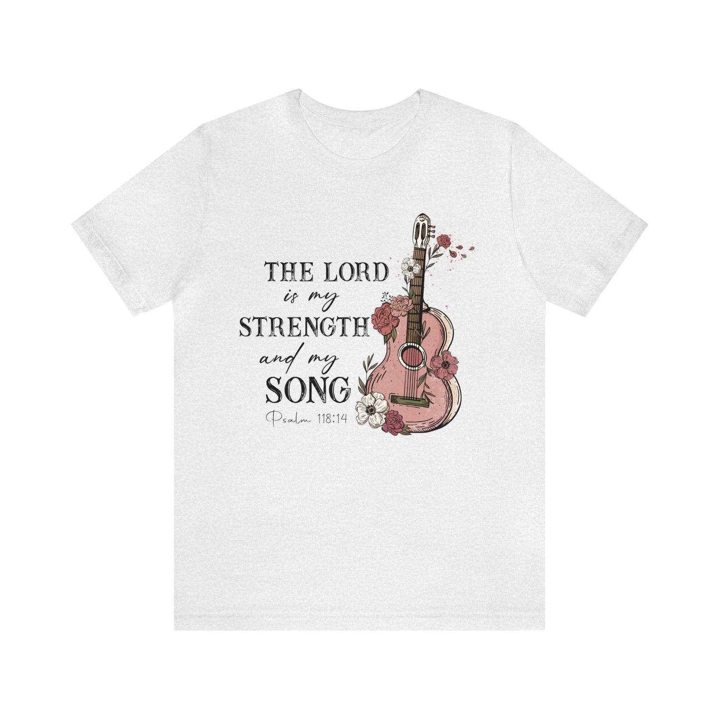 The Lord Is My Strength And My Song Jersey Short Sleeve Tee