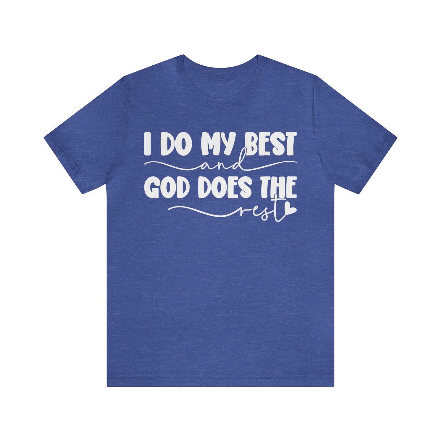 I Do My Best Jersey Short Sleeve Tee