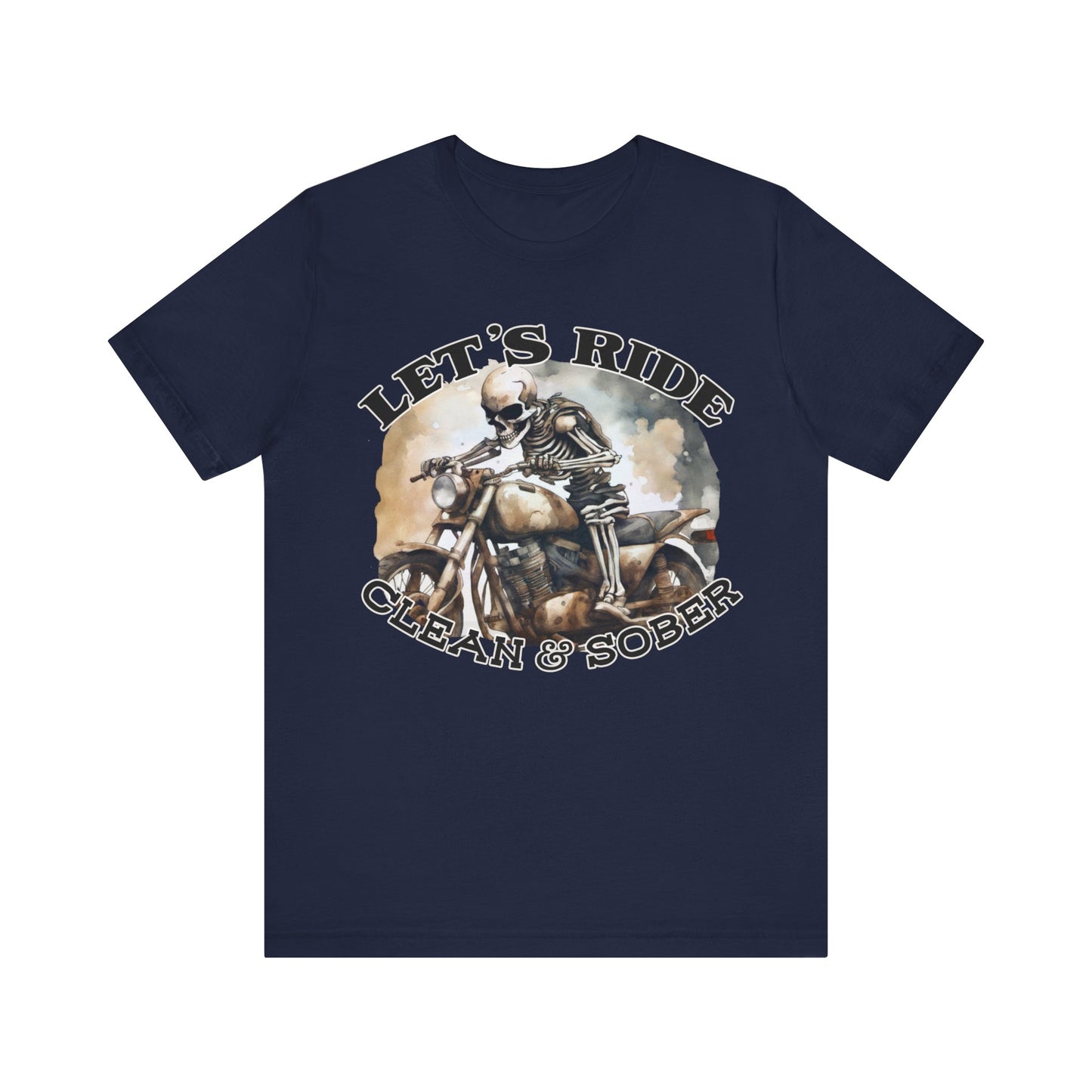 Let’s Ride Clean And Sober Jersey Short Sleeve Tee