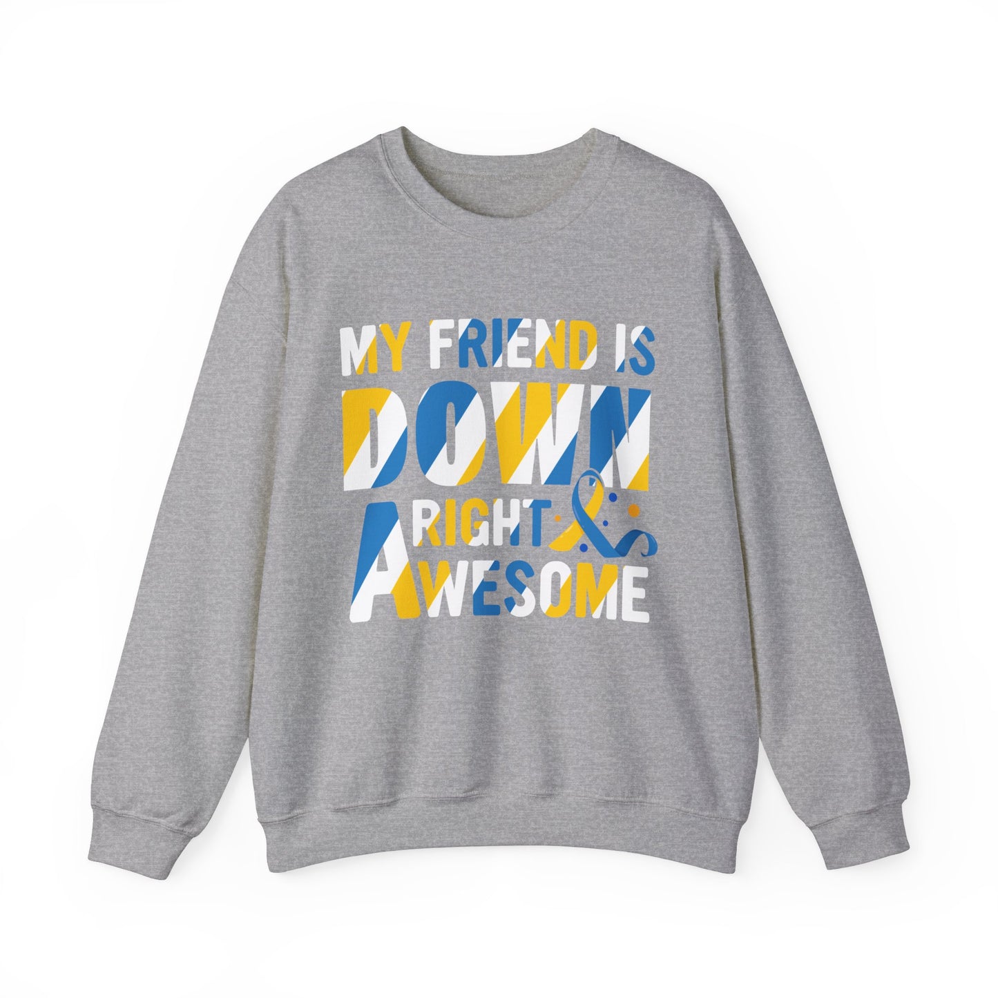 My Friend Is Down Right Awesome Heavy Blend™ Crewneck Sweatshirt