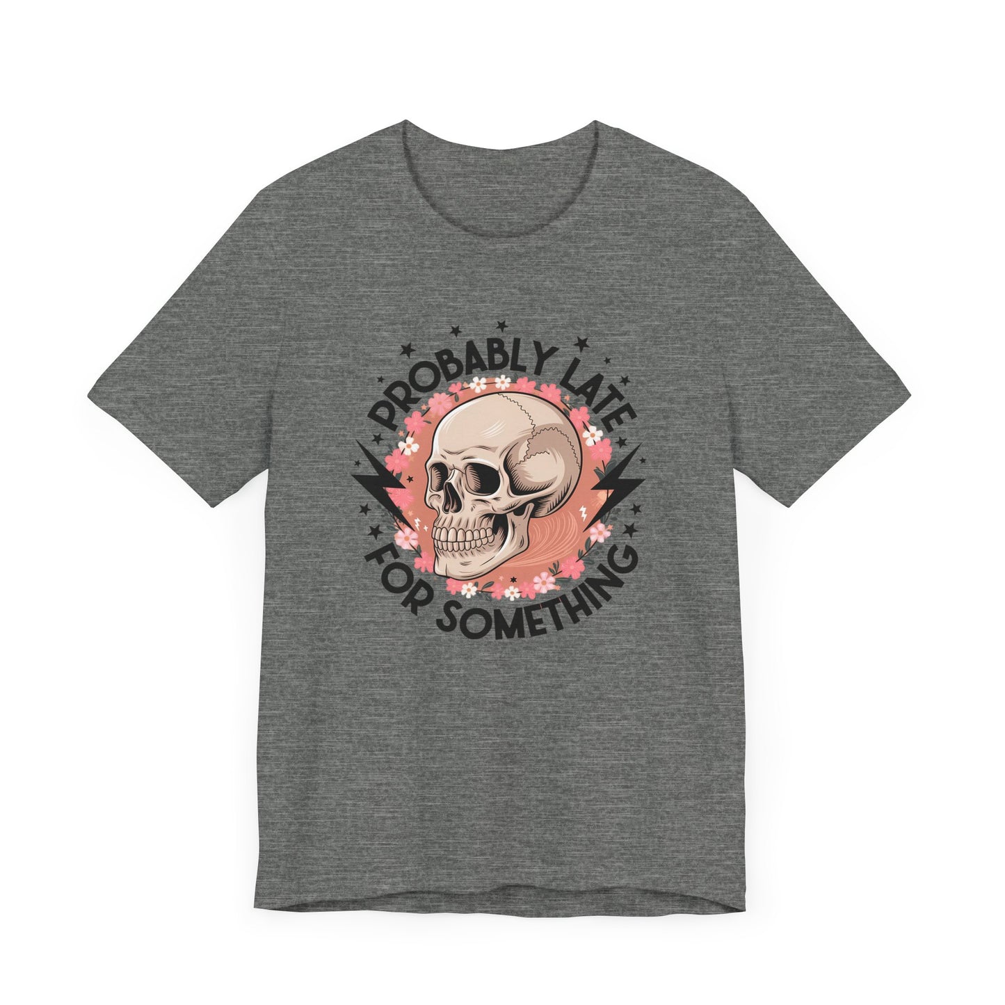 Probably Late For Something Jersey Short Sleeve Tee