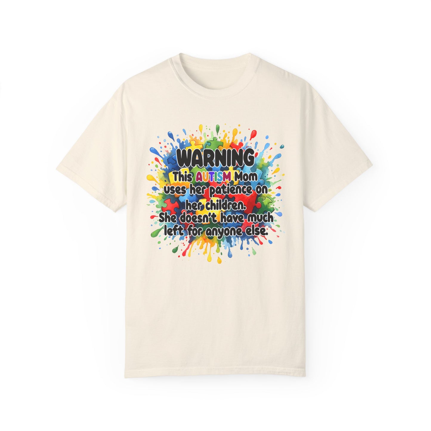 Warning Autism Mom Comfort Colors Garment-Dyed T-shirt
