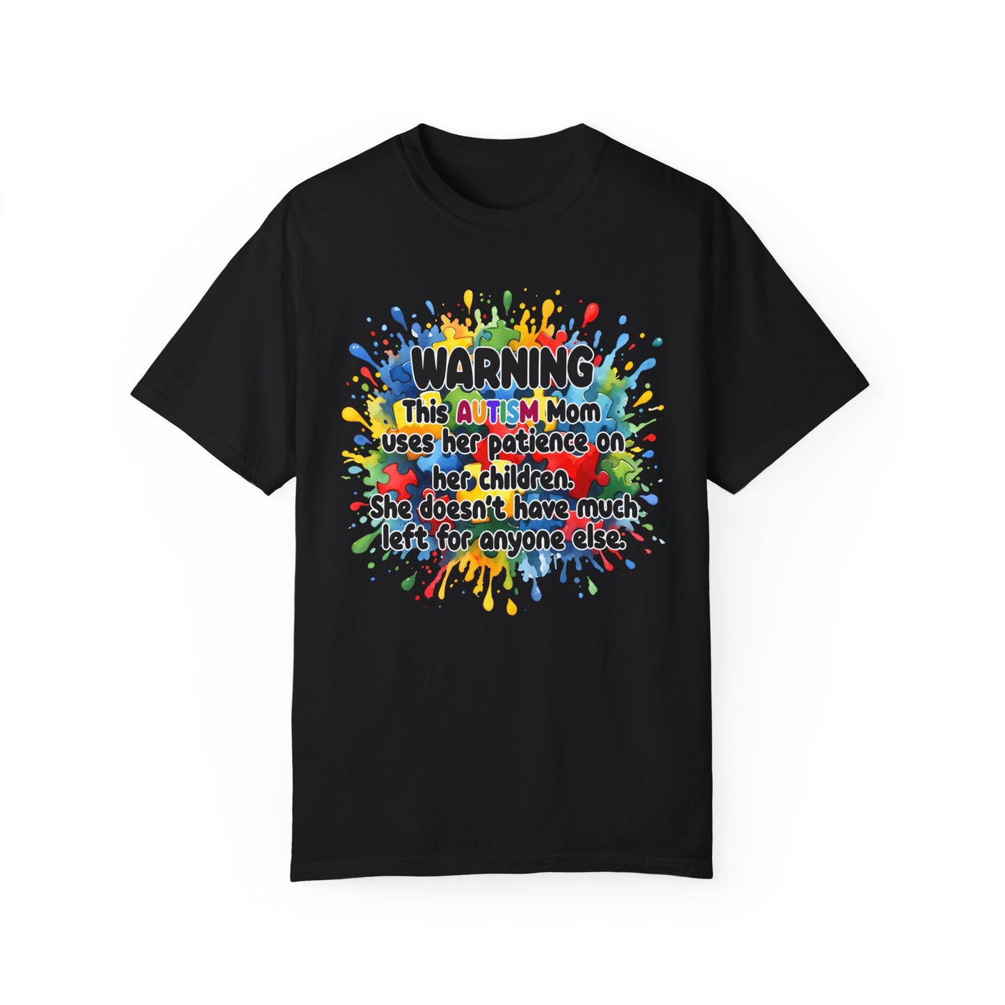 Warning Autism Mom Comfort Colors Garment-Dyed T-shirt