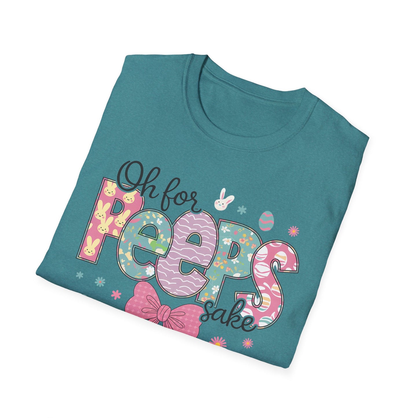 Oh For Peeps Sake Softstyle T-Shirt