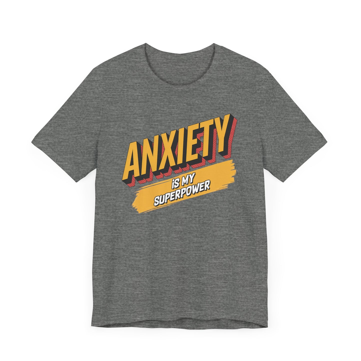 Anxiety Is my Superpower Jersey Short Sleeve Tee