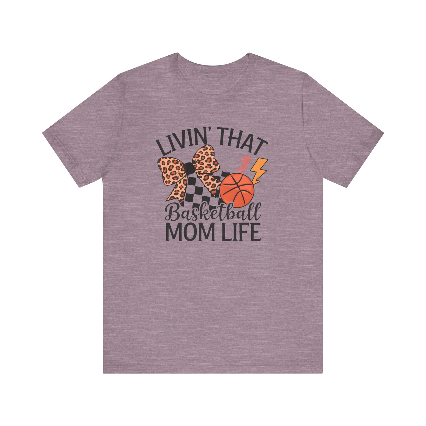 Livin That Basketball Mom Life Jersey Short Sleeve Tee