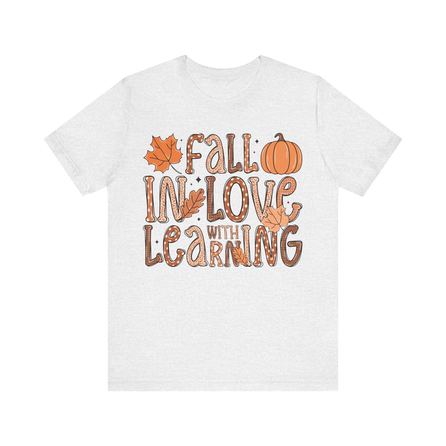 Fall In Love With Learning Jersey Short Sleeve Tee