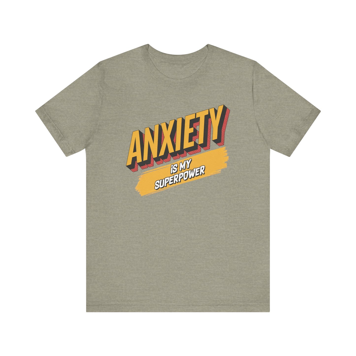 Anxiety Is my Superpower Jersey Short Sleeve Tee