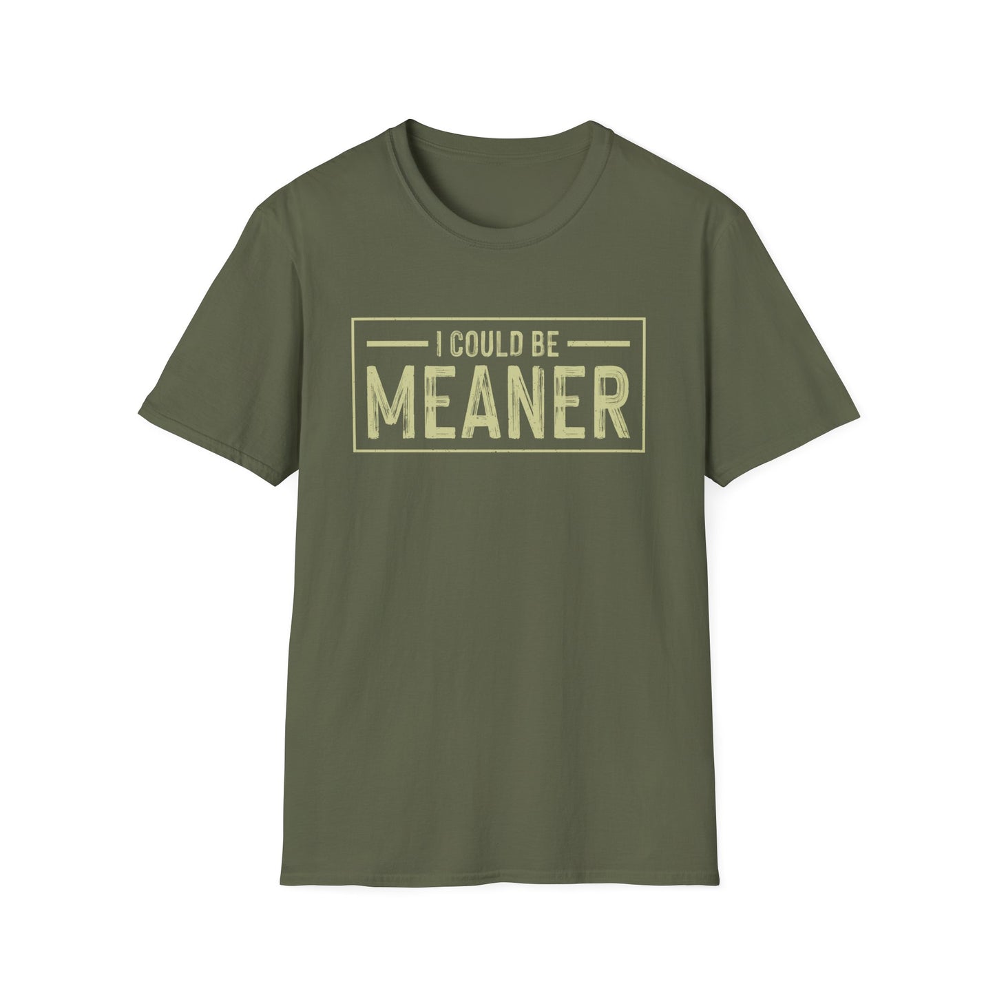 I Could Be Meaner Softstyle T-Shirt