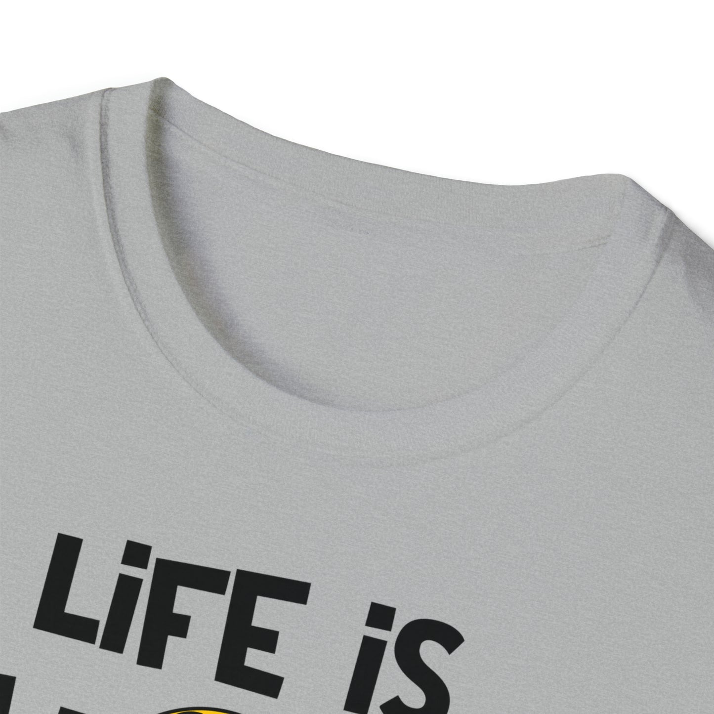 Life’s Short Softstyle T-Shirt