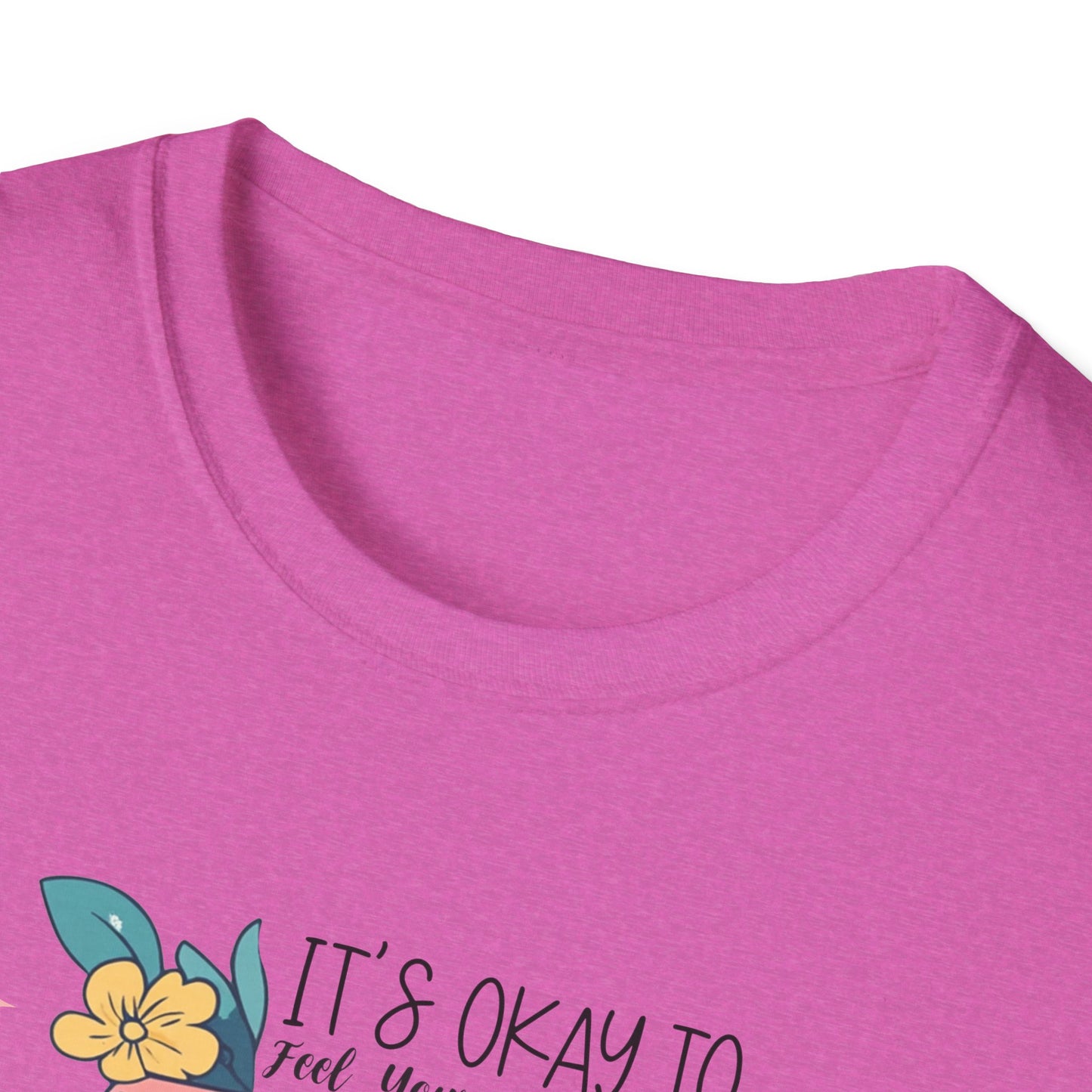 It’s Okay To Feel Your Feelings Softstyle T-Shirt