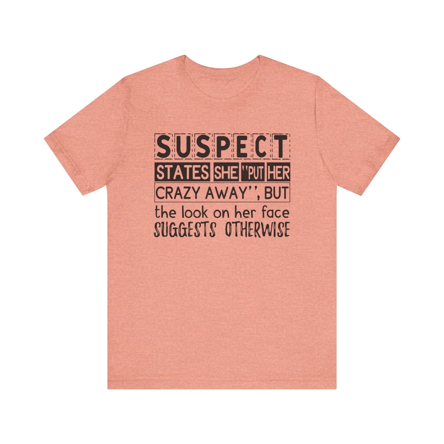 Put Her Crazy Away Jersey Short Sleeve Tee