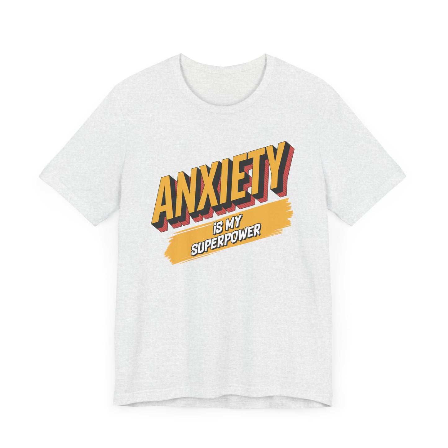 Anxiety Is my Superpower Jersey Short Sleeve Tee