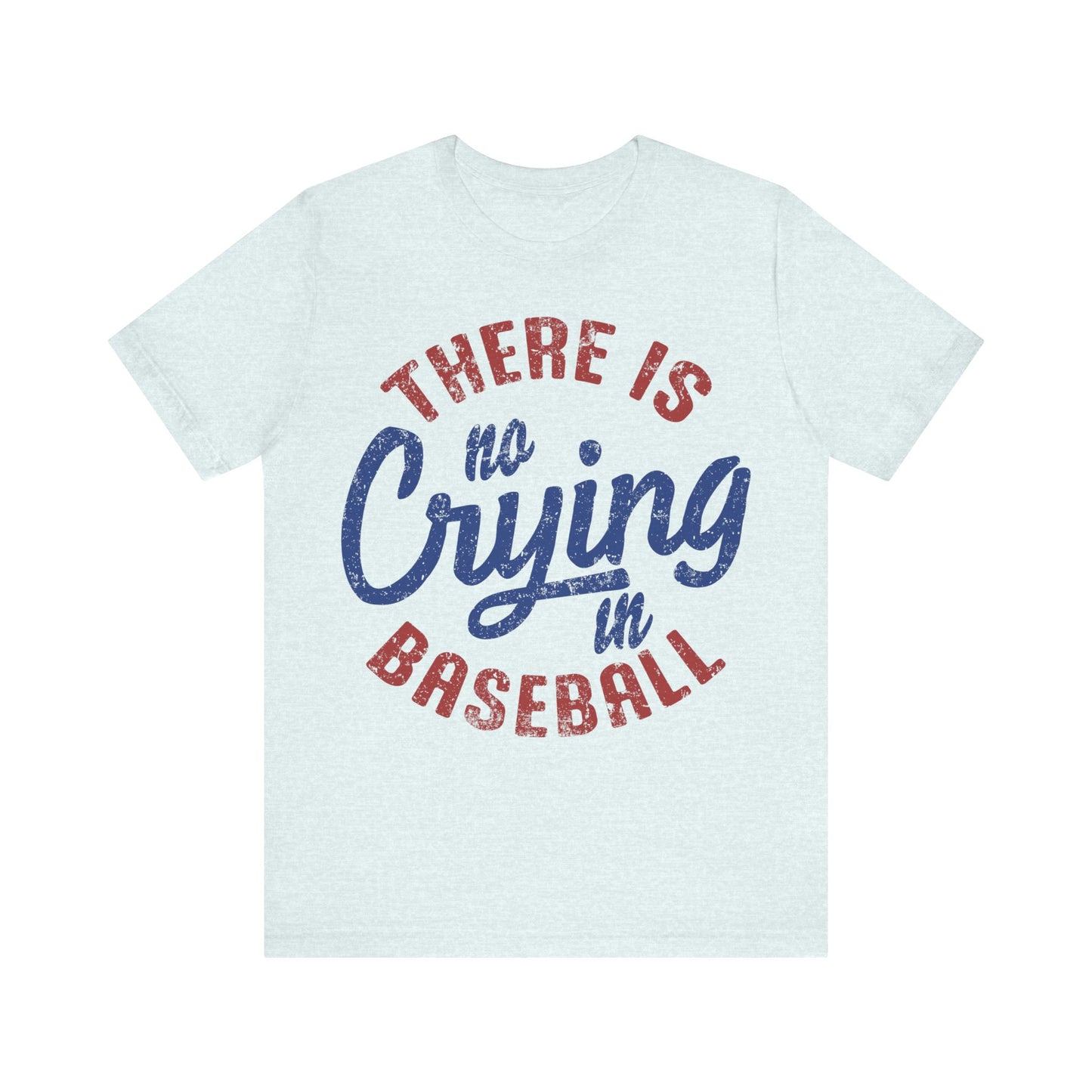 No Crying In Baseball Jersey Short Sleeve Tee