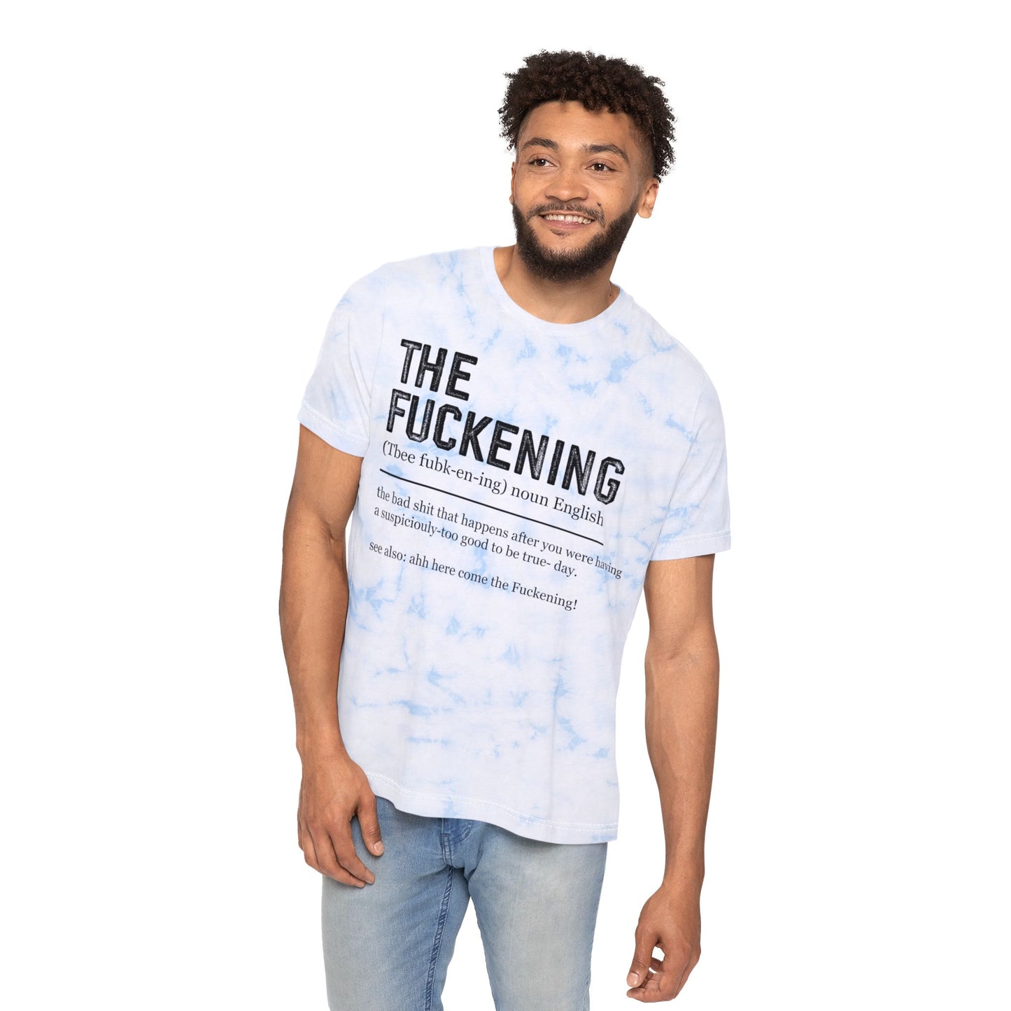 The Fuckening FWD Fashion Tie-Dyed T-Shirt