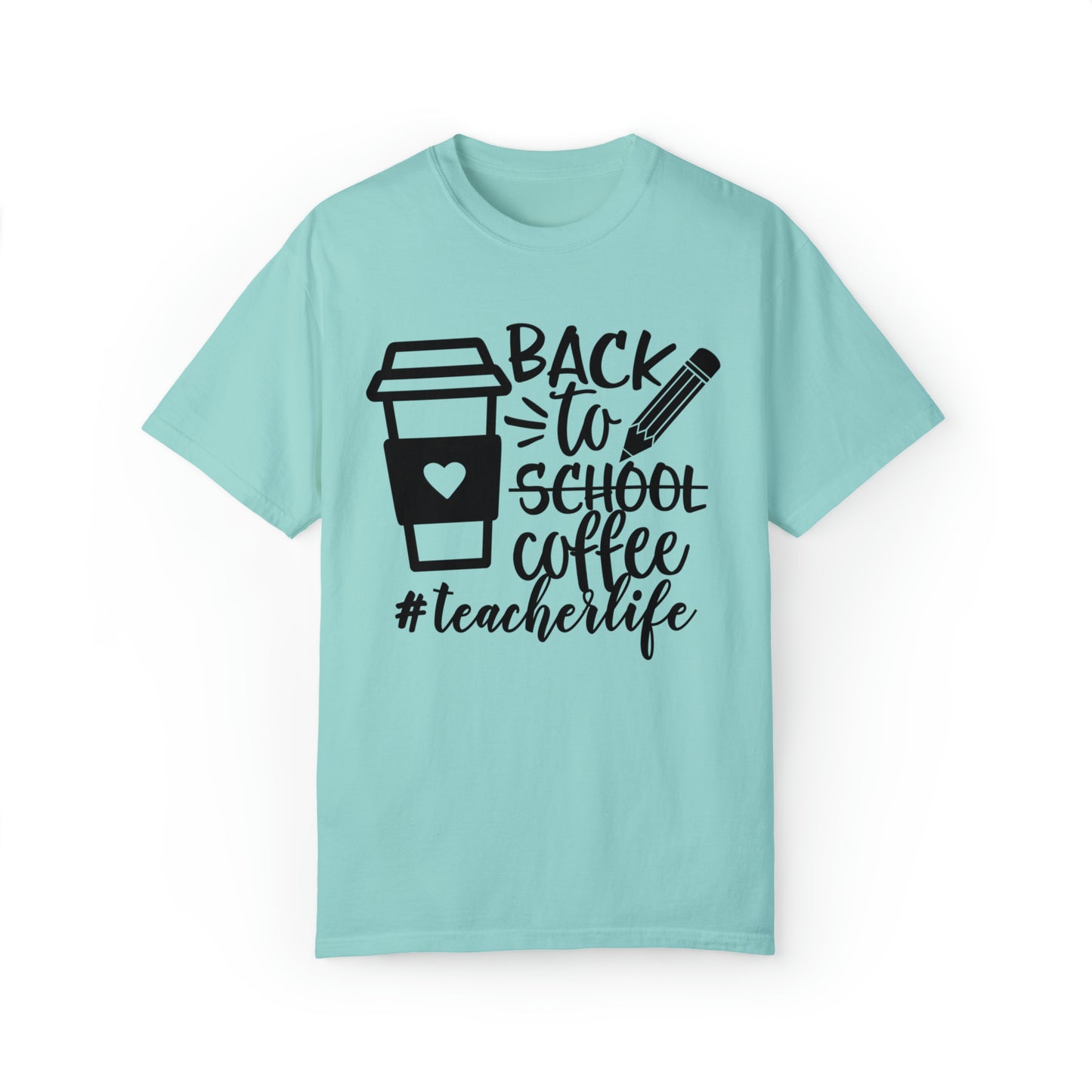 Back To Coffee Garment-Dyed T-shirt