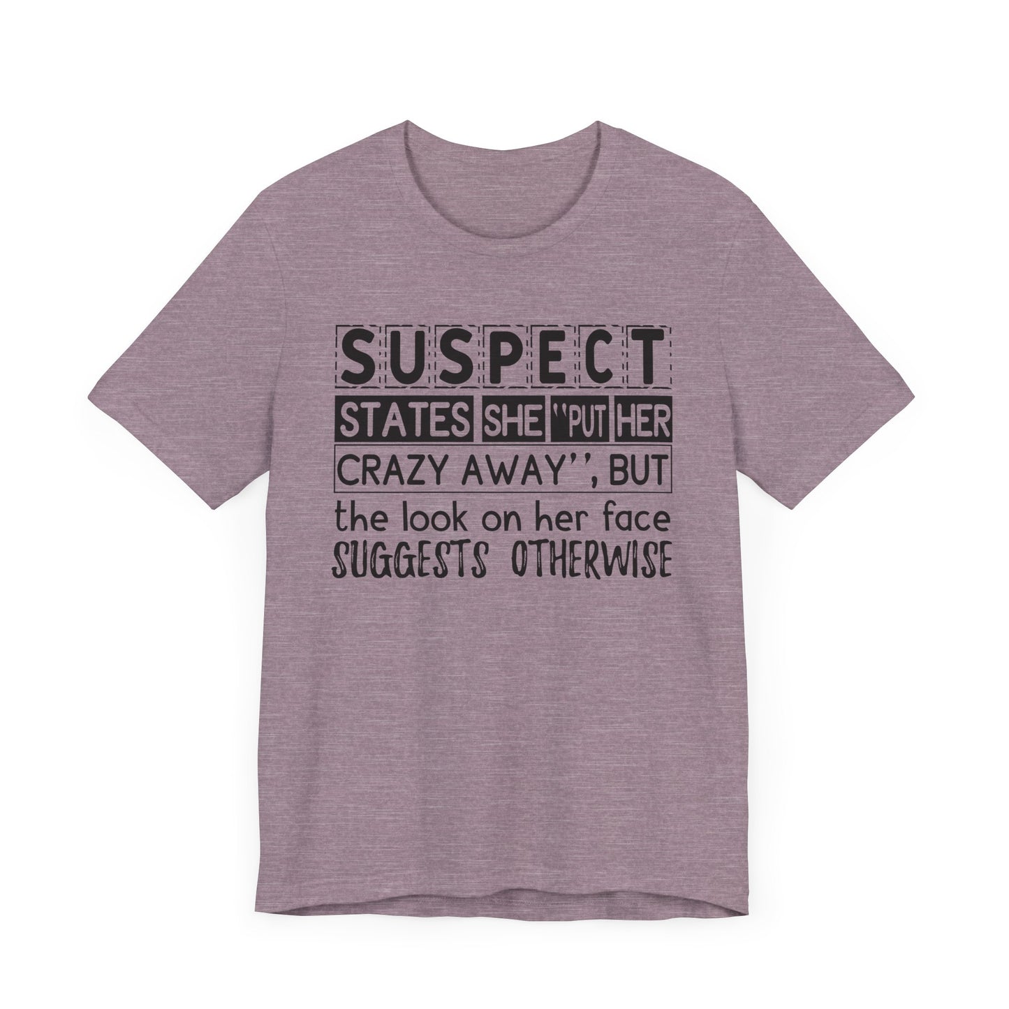 Put Her Crazy Away Jersey Short Sleeve Tee