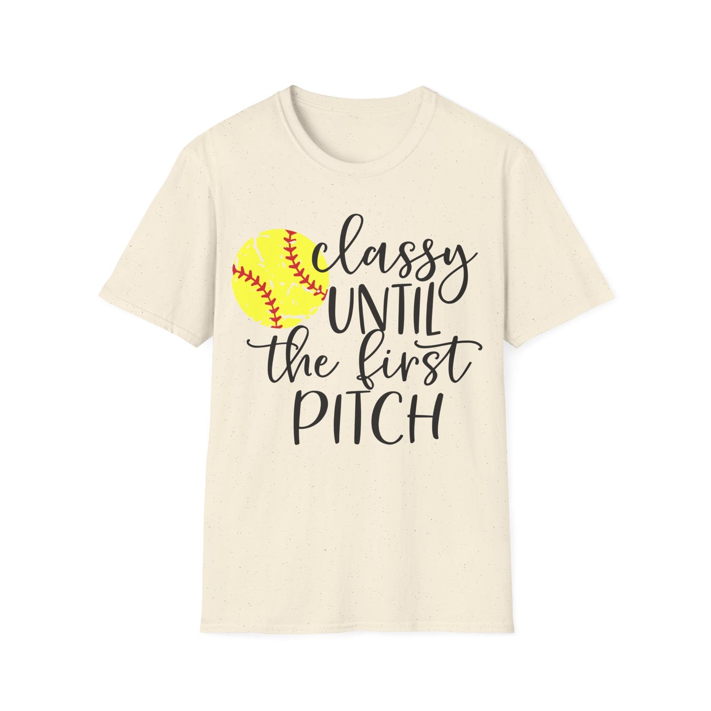 Classy Until First Pitch Softstyle T-Shirt