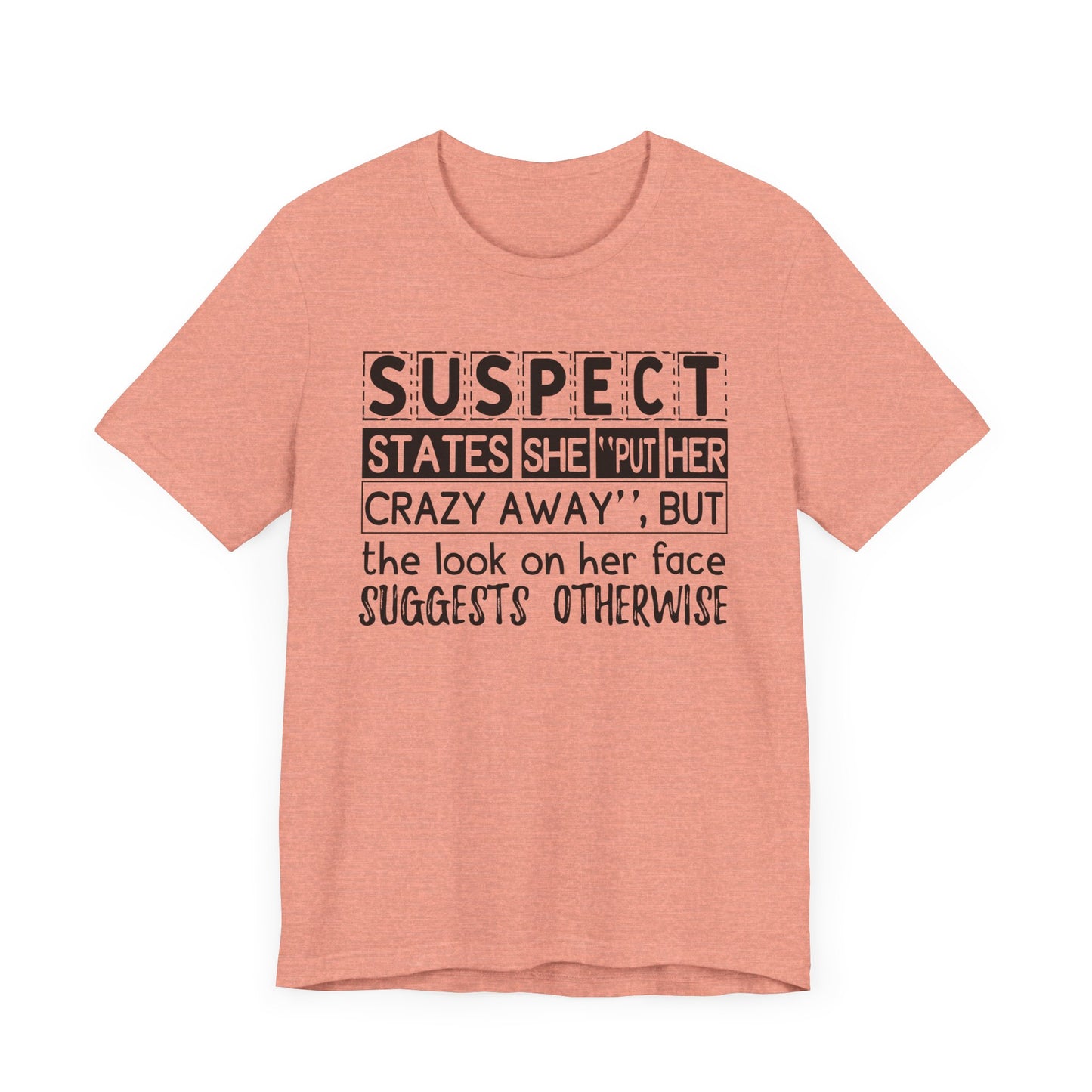 Put Her Crazy Away Jersey Short Sleeve Tee