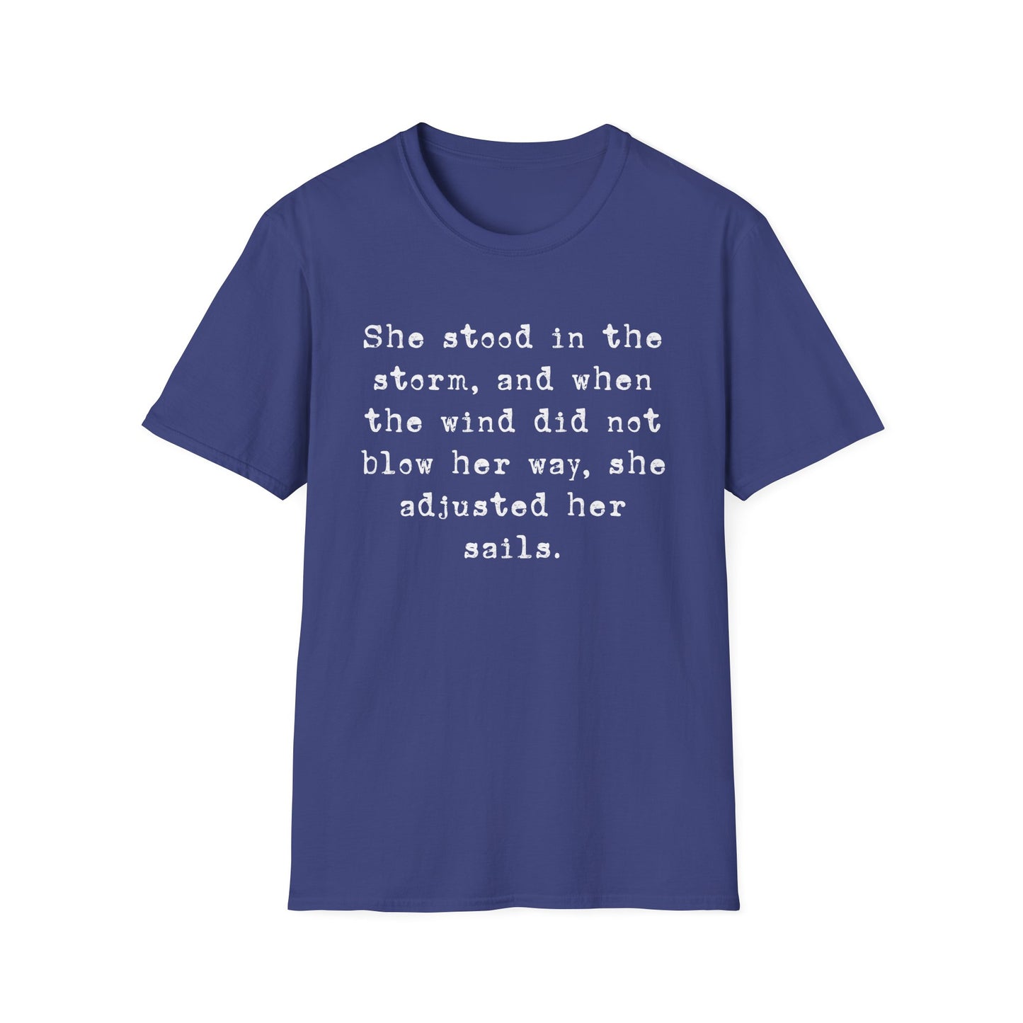 She Stood In The Storm Softstyle T-Shirt