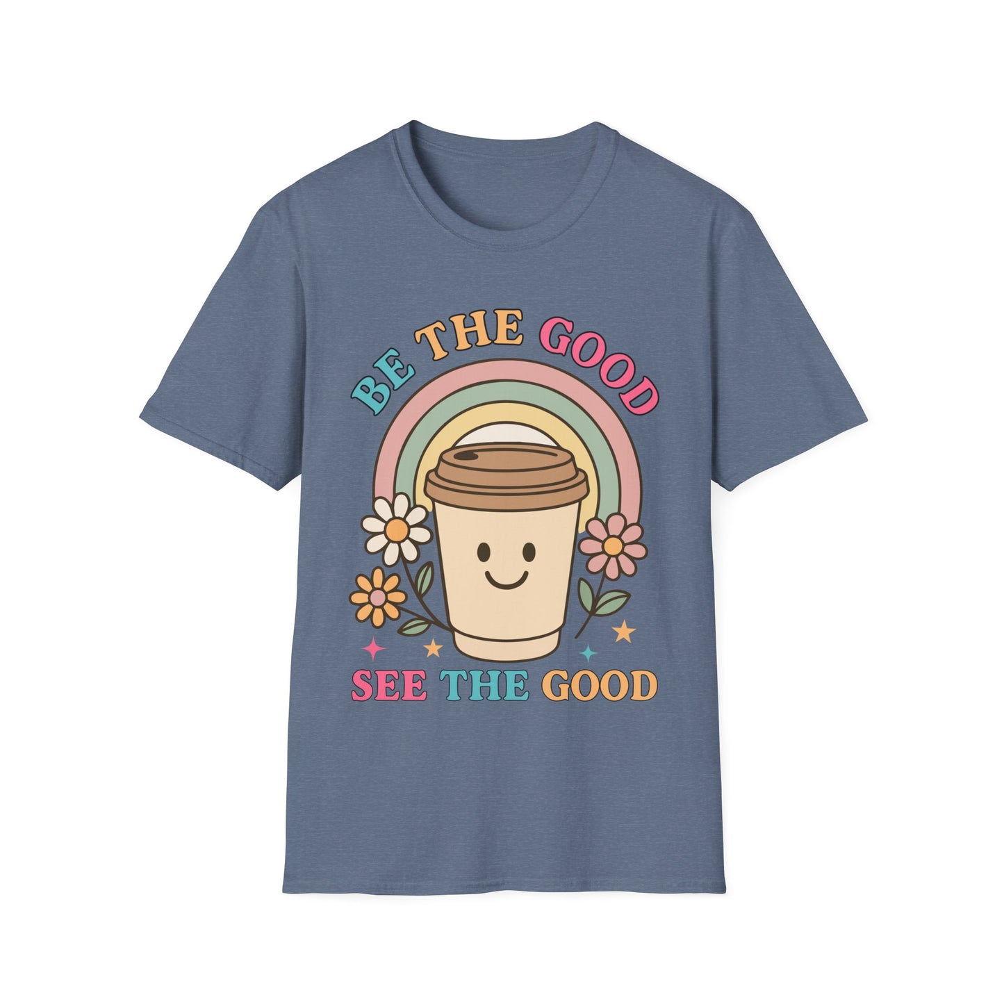 Be The Good See The Good Softstyle T-Shirt
