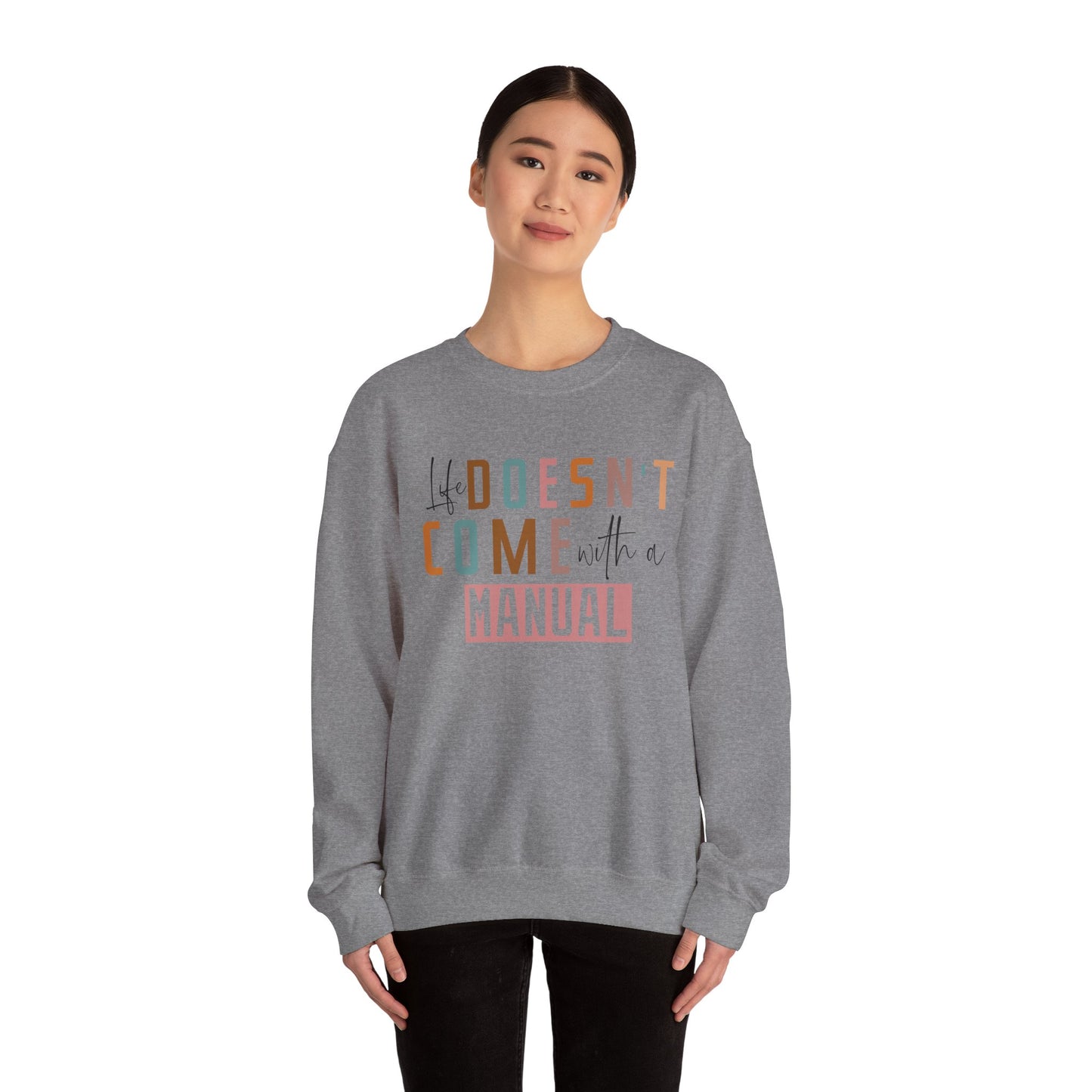 Life Doesn’t Come With A Manual Heavy Blend™ Crewneck Sweatshirt