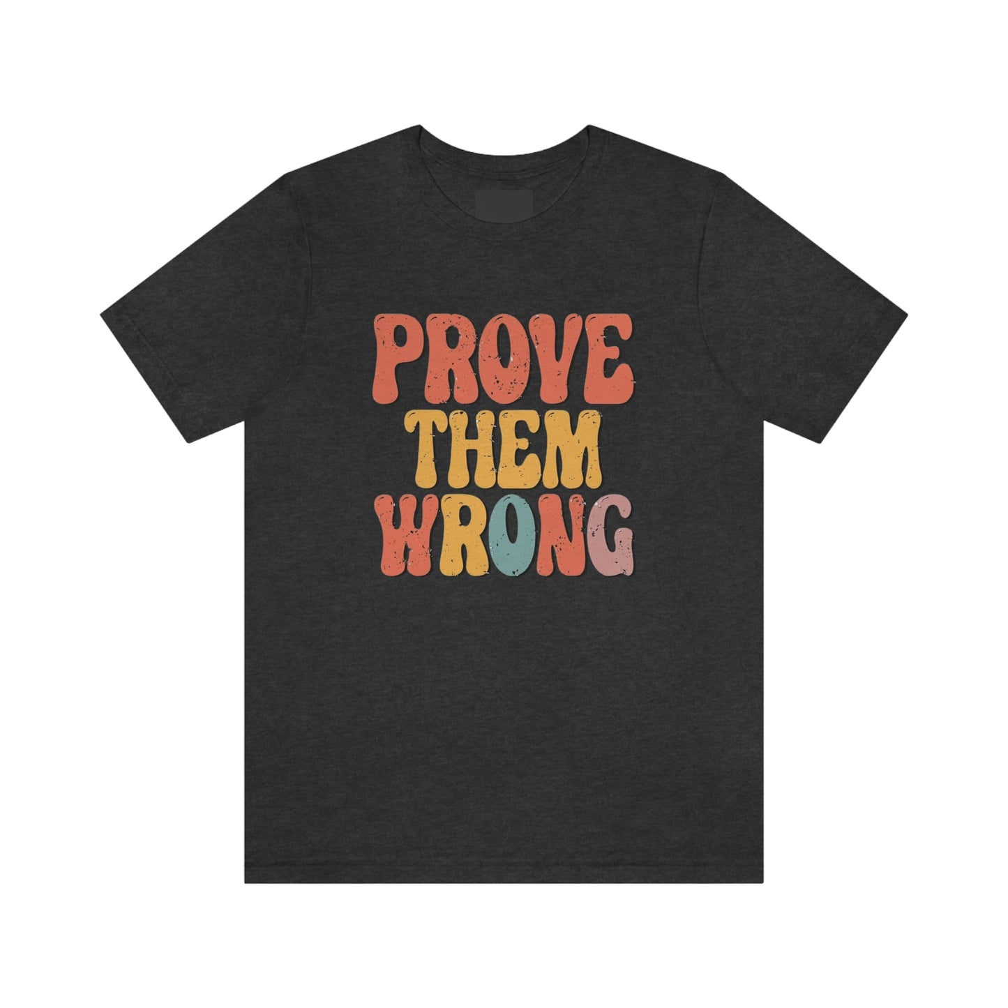 Prove Them Wrong