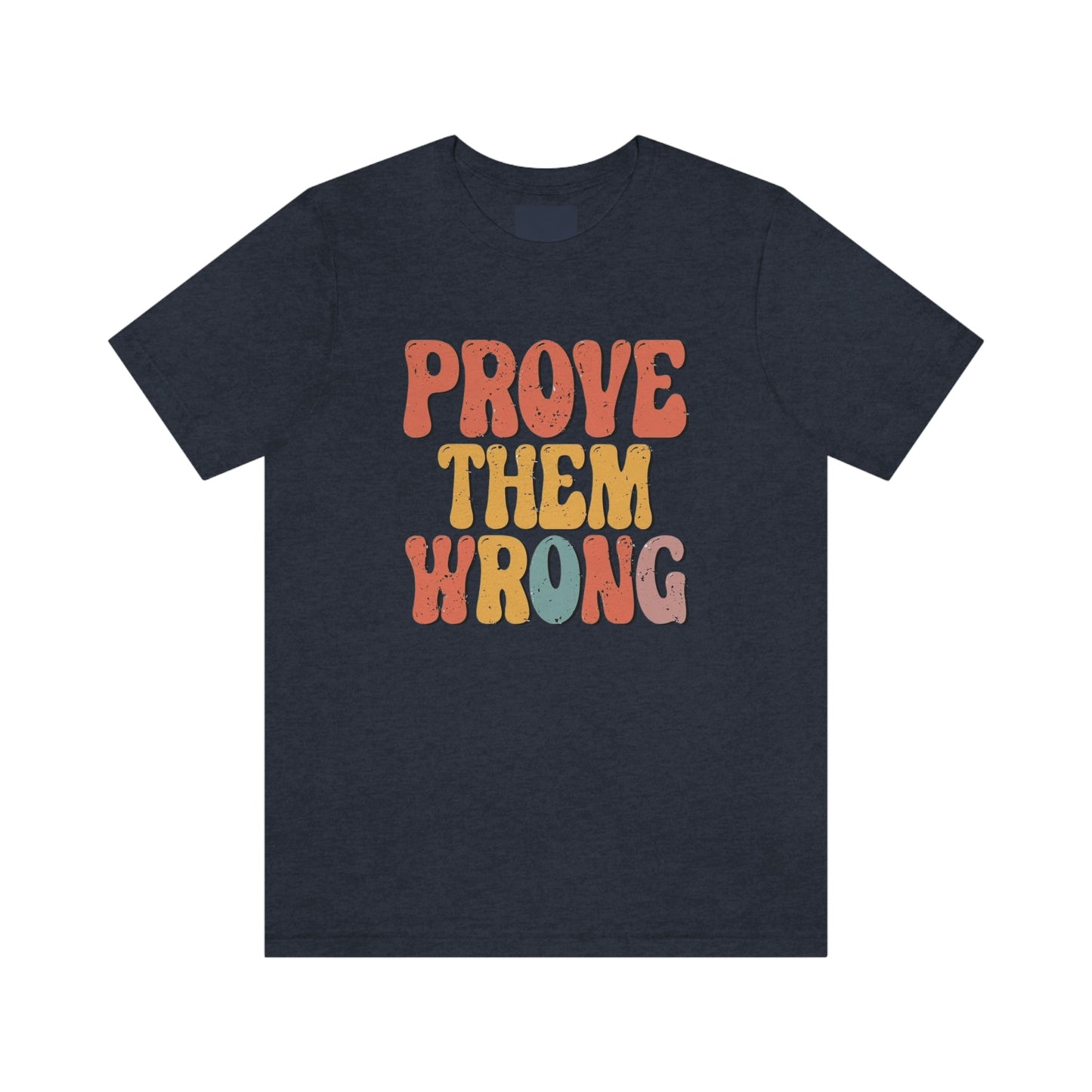 Prove Them Wrong